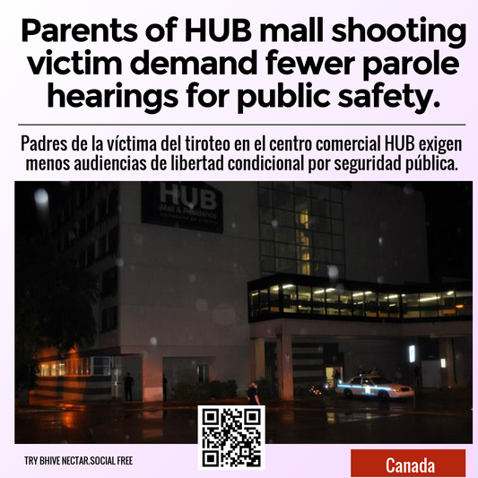 Parents of HUB mall shooting victim demand fewer parole hearings for public safety.