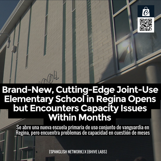 Brand-New, Cutting-Edge Joint-Use Elementary School in Regina Opens but Encounters Capacity Issues Within Months