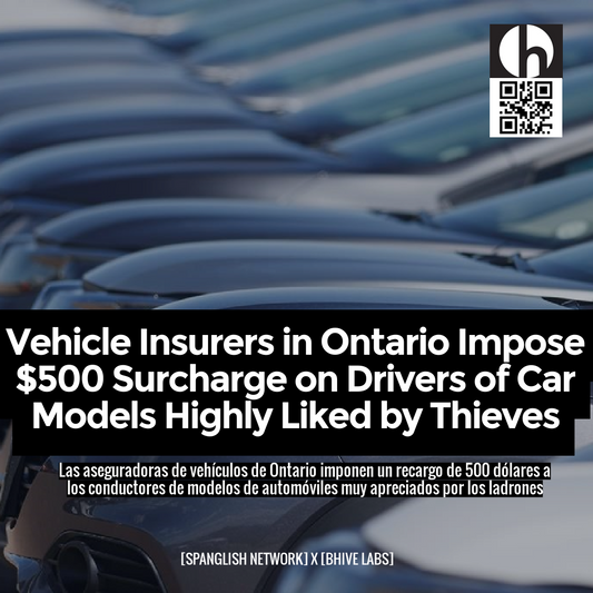 Vehicle Insurers in Ontario Impose $500 Surcharge on Drivers of Car Models Highly Liked by Thieves