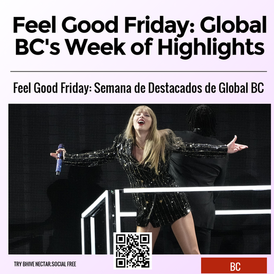 Feel Good Friday: Global BC's Week of Highlights