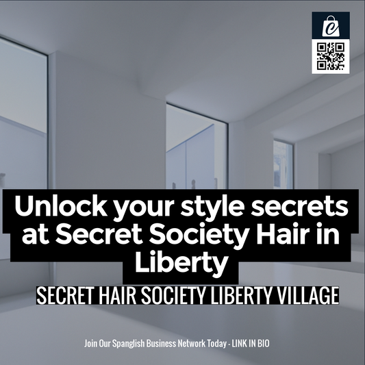 Unlock your style secrets at Secret Society Hair in Liberty