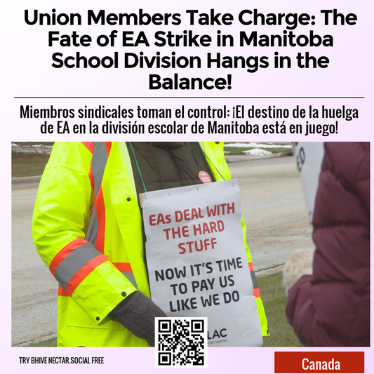 Union Members Take Charge: The Fate of EA Strike in Manitoba School Division Hangs in the Balance!