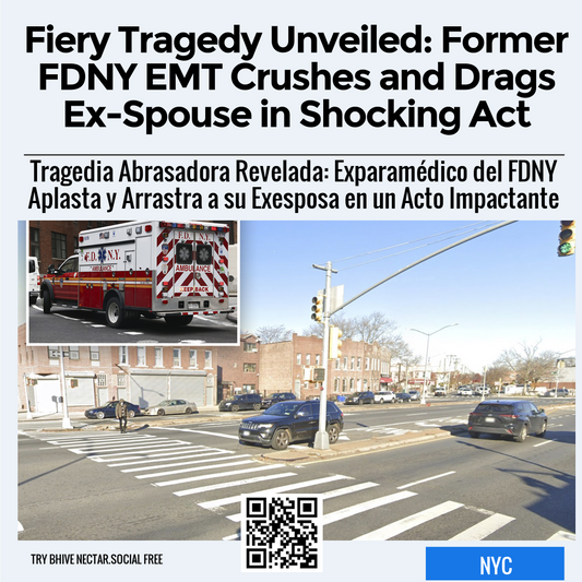 Fiery Tragedy Unveiled: Former FDNY EMT Crushes and Drags Ex-Spouse in Shocking Act