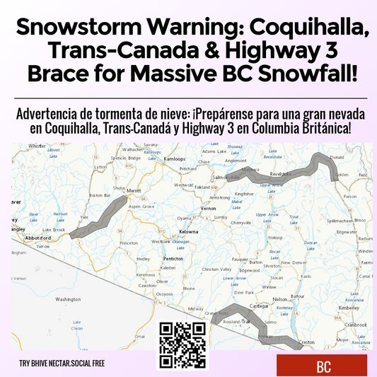 Snowstorm Warning: Coquihalla, Trans-Canada & Highway 3 Brace for Massive BC Snowfall!