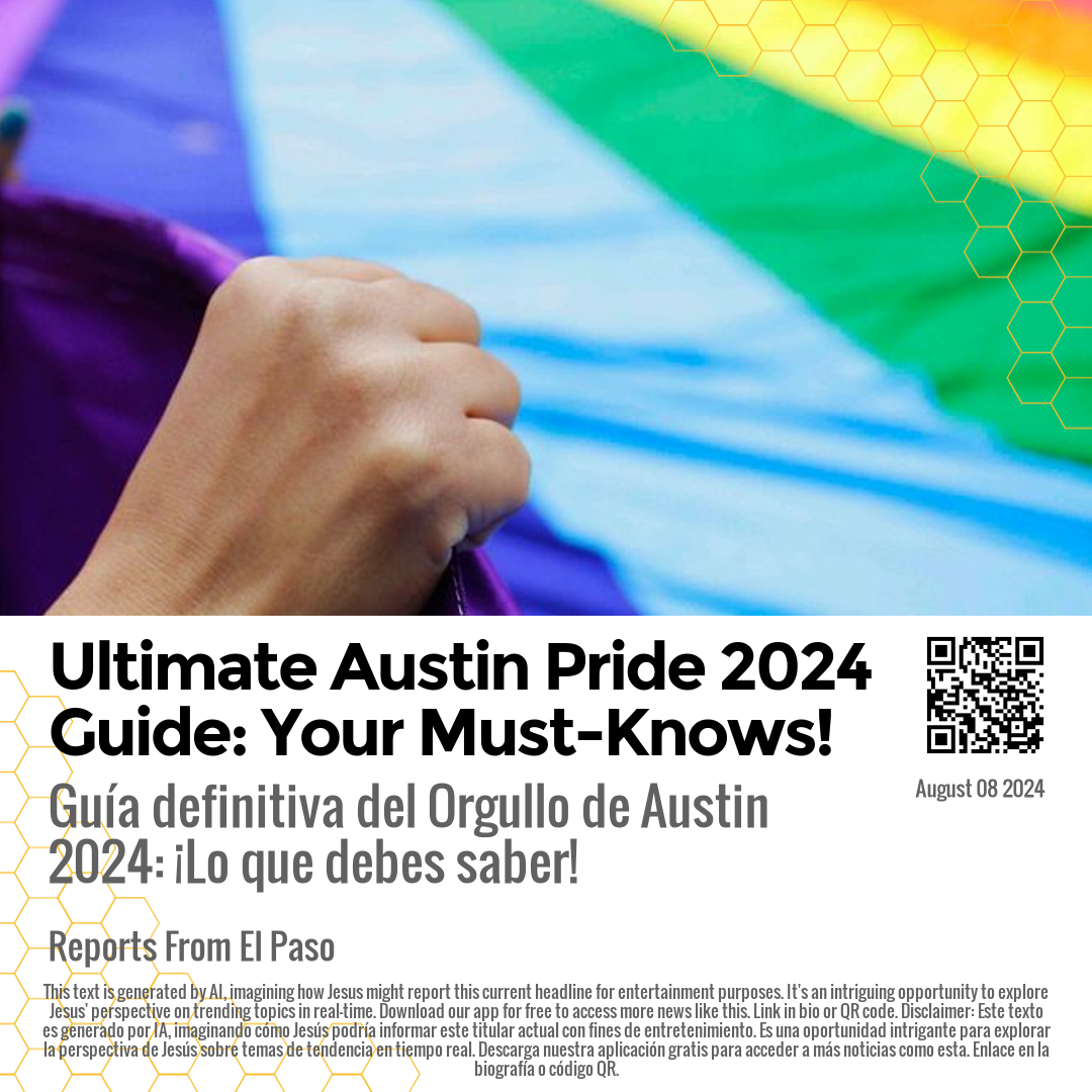 Ultimate Austin Pride 2024 Guide: Your Must-Knows!