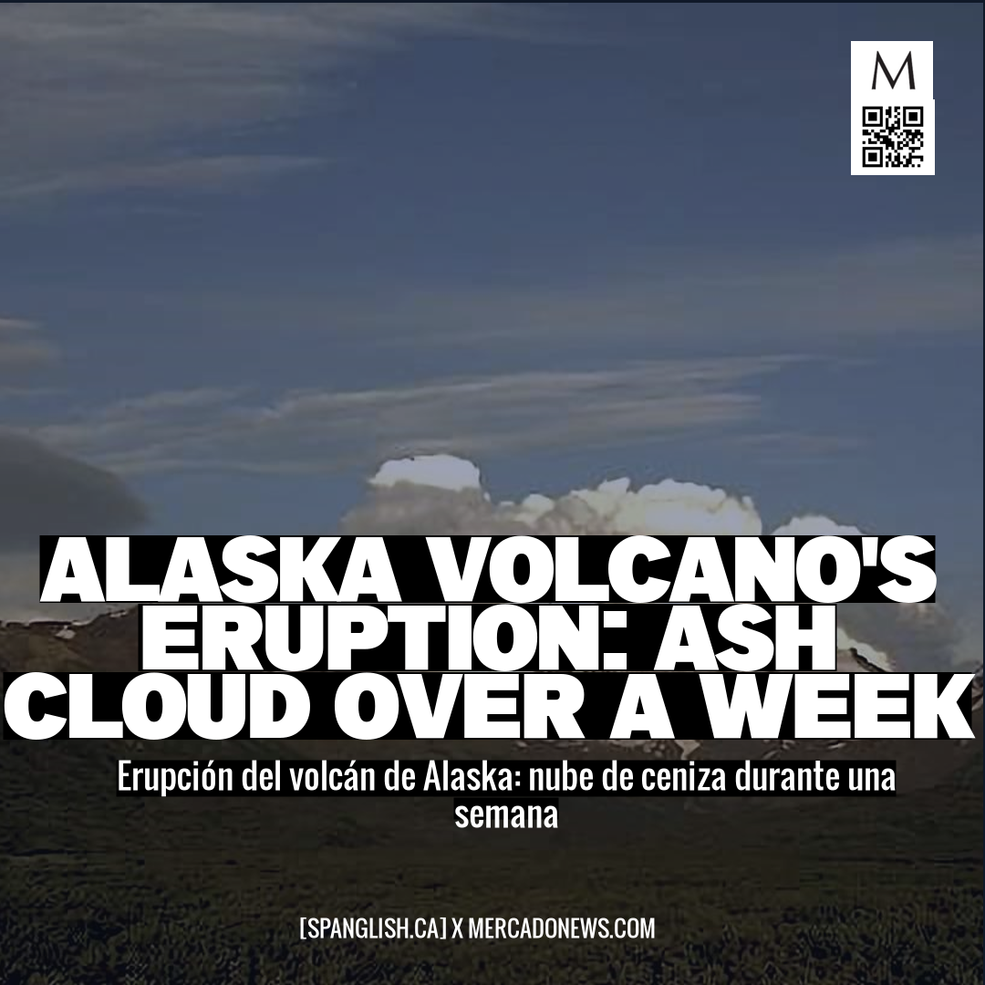 Alaska Volcano's Eruption: Ash Cloud Over a Week