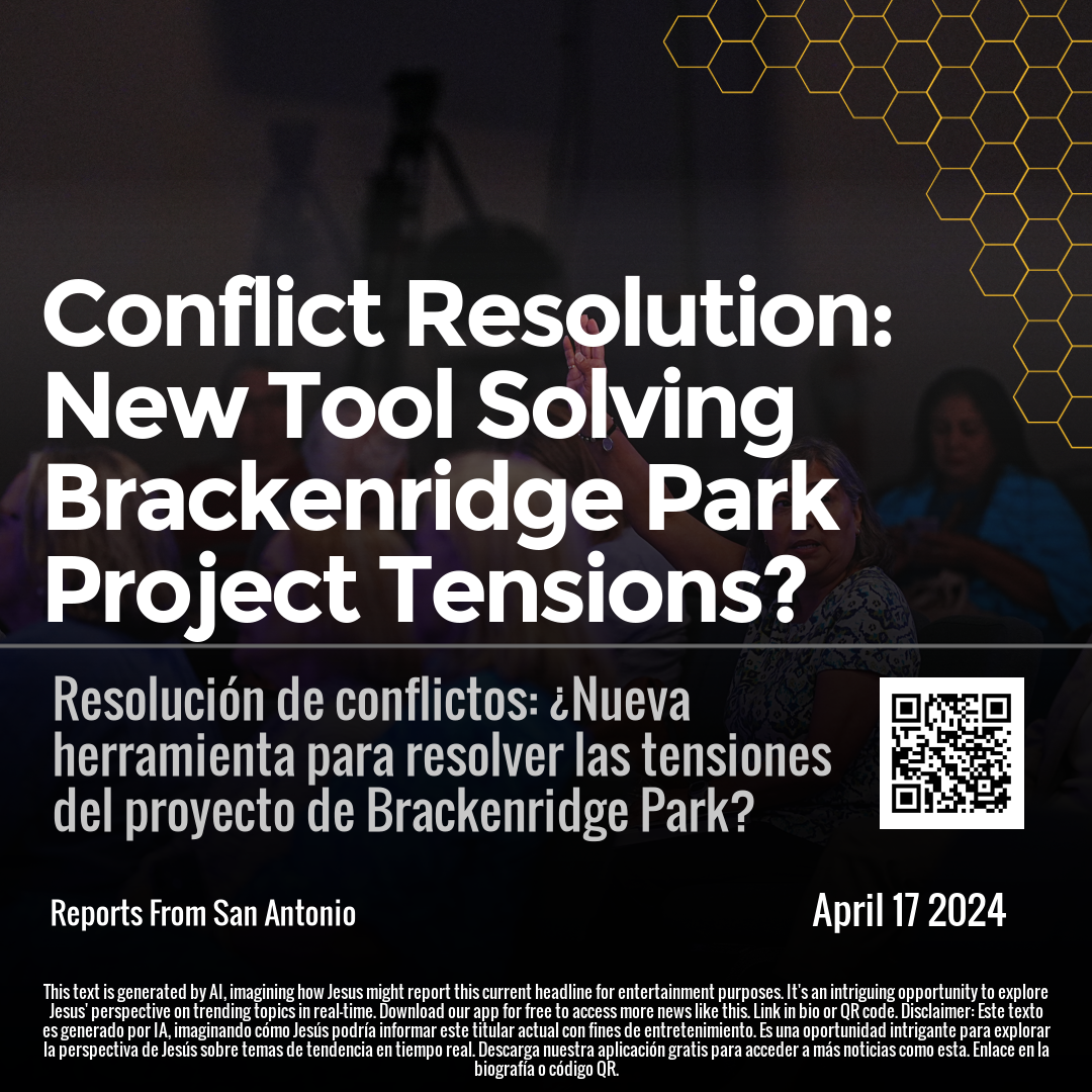 Conflict Resolution: New Tool Solving Brackenridge Park Project Tensions?