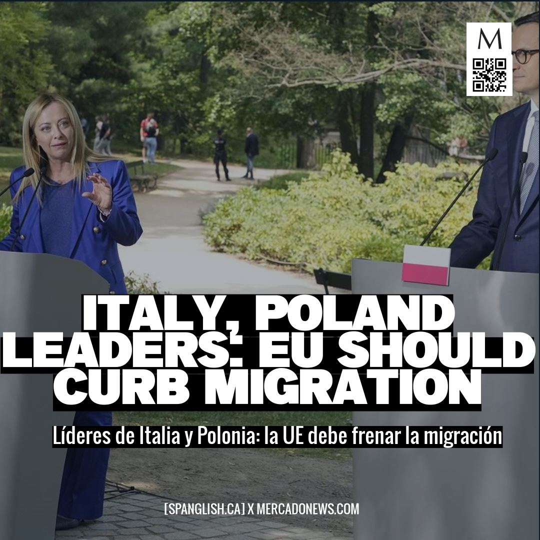 Italy, Poland Leaders: EU Should Curb Migration