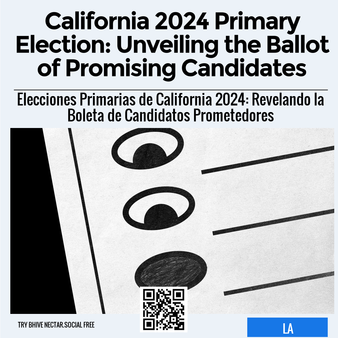 California 2024 Primary Election: Unveiling the Ballot of Promising Candidates