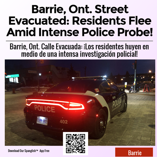 Barrie, Ont. Street Evacuated: Residents Flee Amid Intense Police Probe!