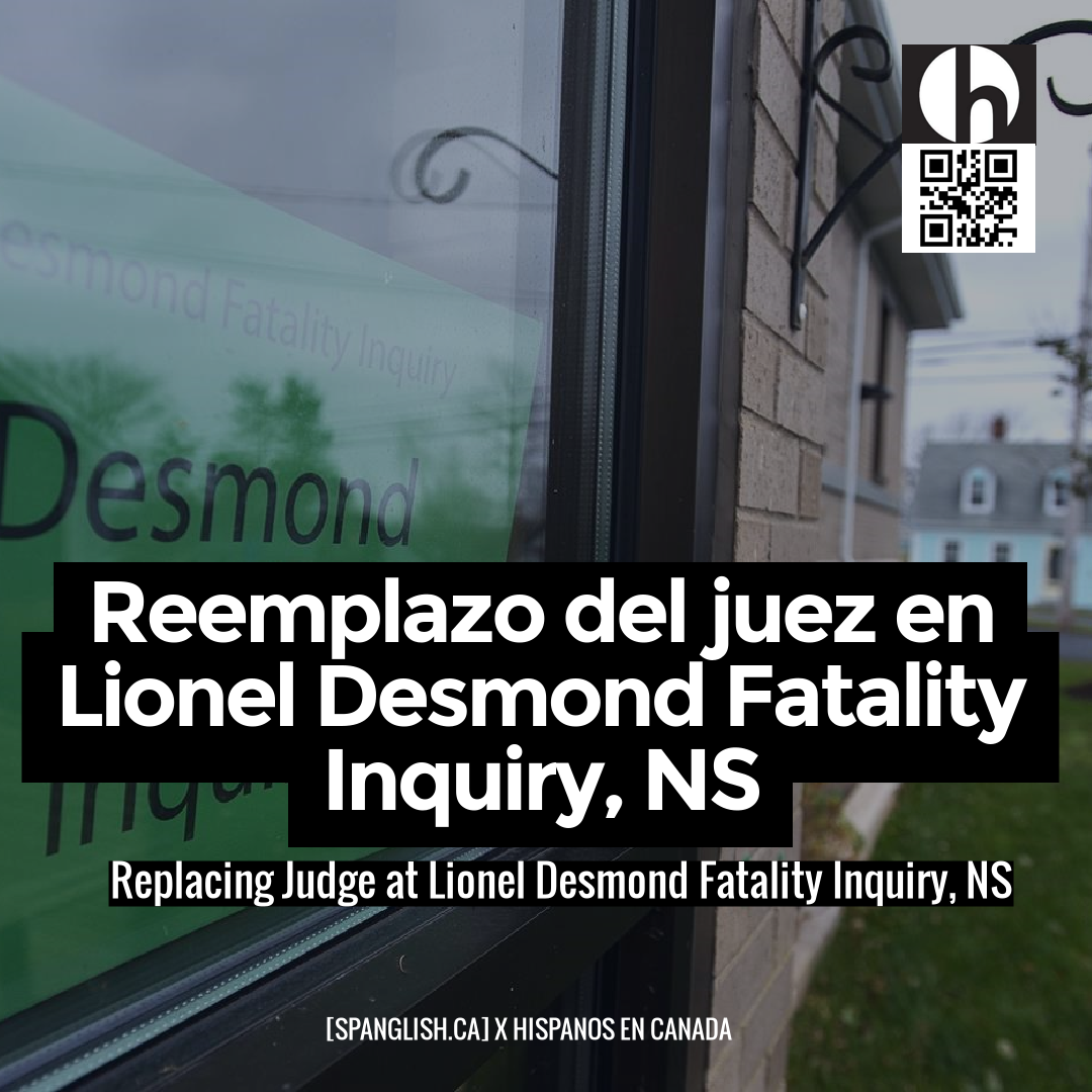 Replacing Judge at Lionel Desmond Fatality Inquiry, NS