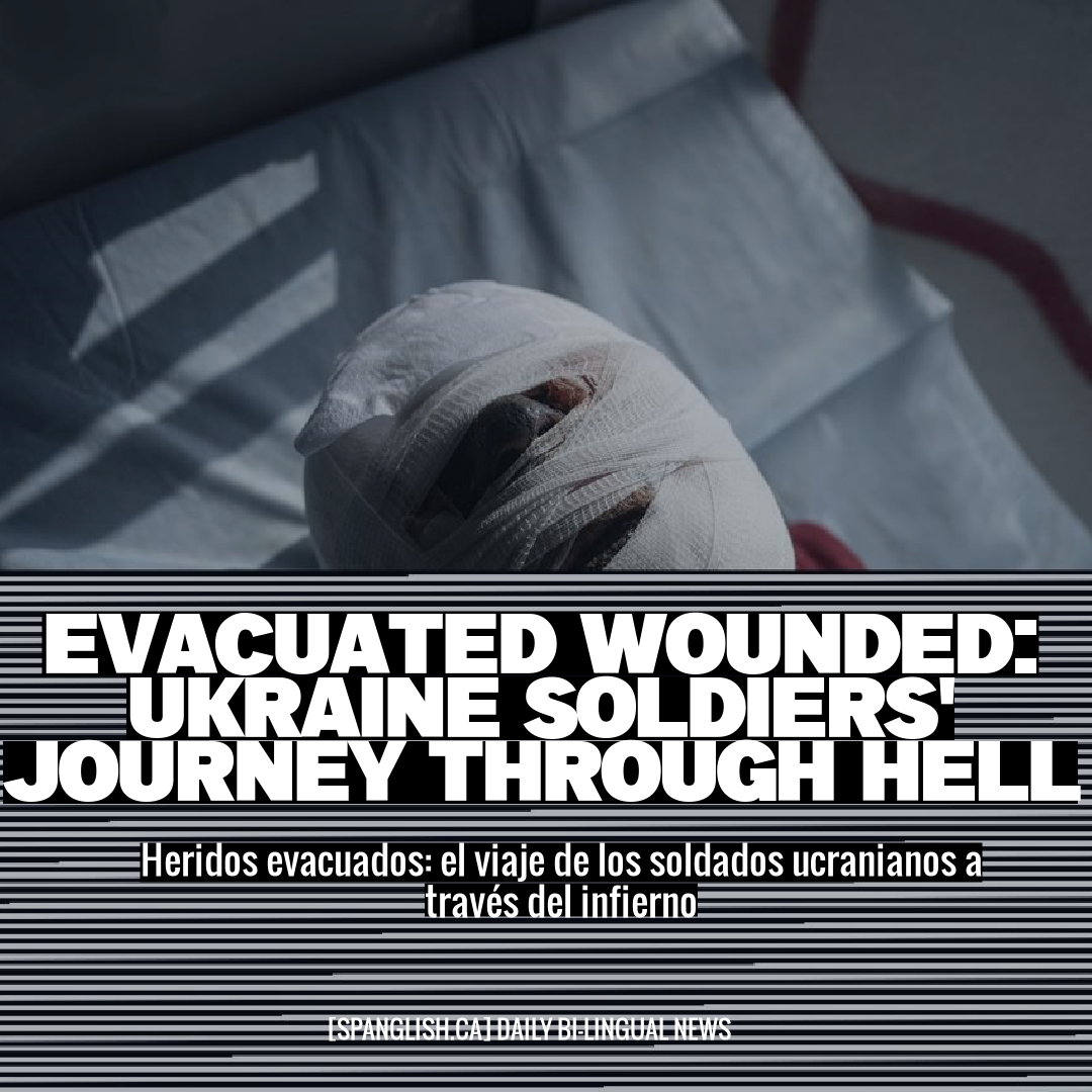 Evacuated Wounded: Ukraine Soldiers' Journey Through Hell