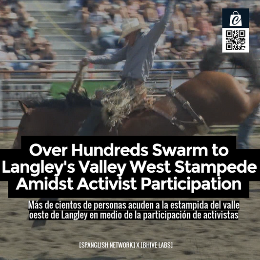 Over Hundreds Swarm to Langley's Valley West Stampede Amidst Activist Participation