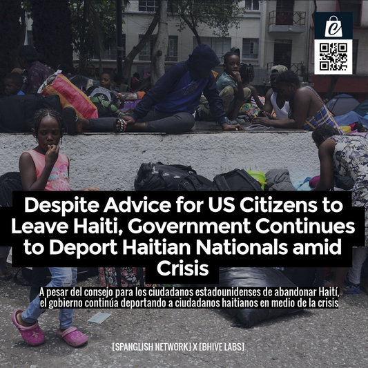 Despite Advice for US Citizens to Leave Haiti, Government Continues to Deport Haitian Nationals amid Crisis