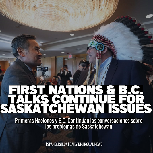 First Nations & B.C. Talks Continue for Saskatchewan Issues