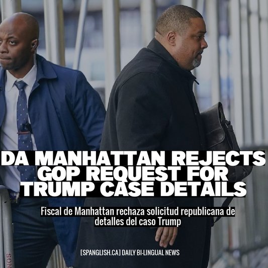 DA Manhattan Rejects GOP Request for Trump Case Details