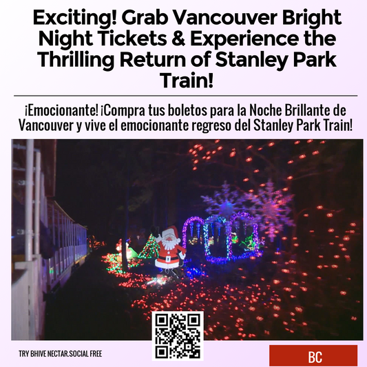 Exciting! Grab Vancouver Bright Night Tickets & Experience the Thrilling Return of Stanley Park Train!