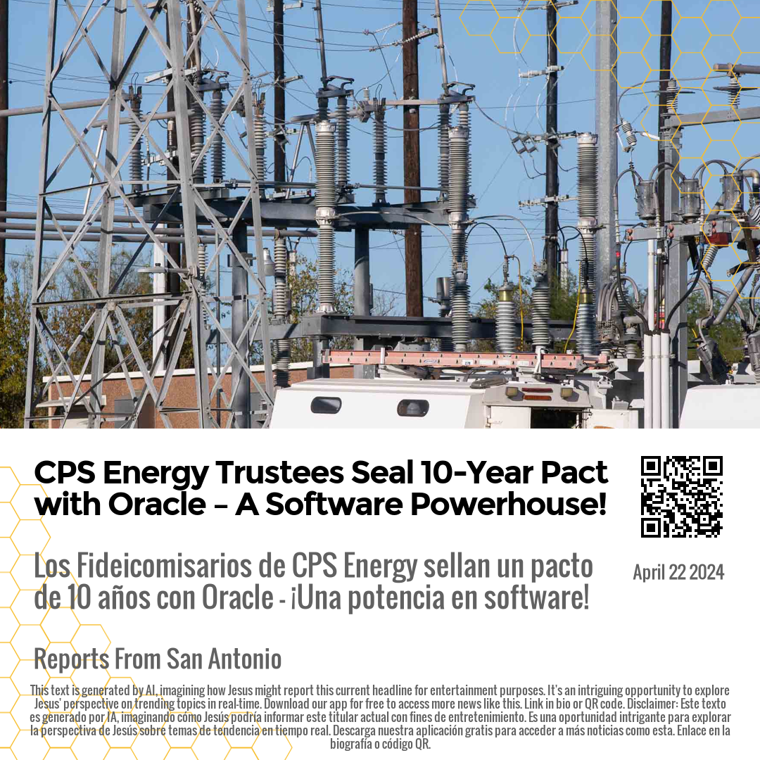 CPS Energy Trustees Seal 10-Year Pact with Oracle – A Software Powerhouse!