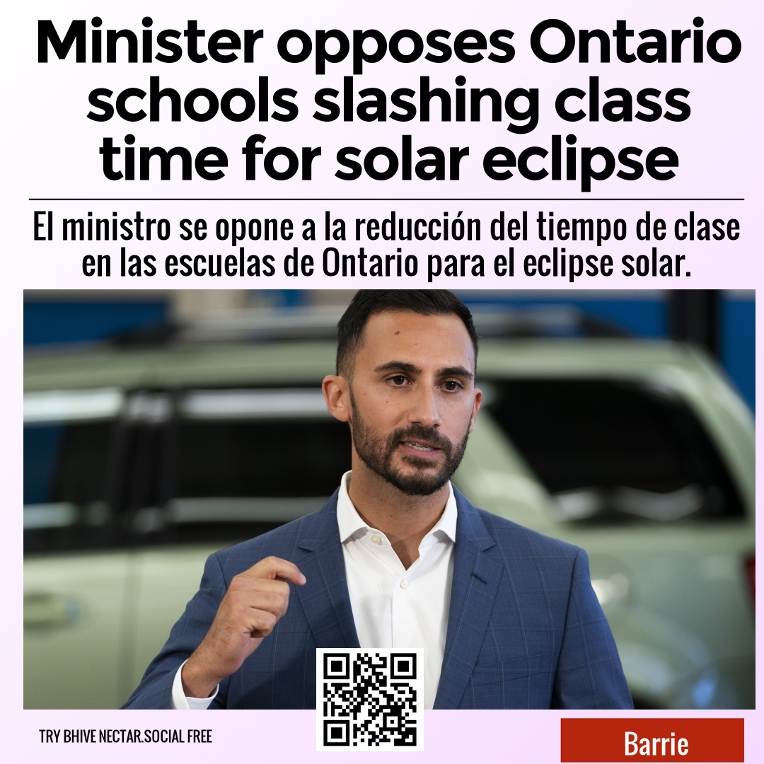 Minister opposes Ontario schools slashing class time for solar eclipse