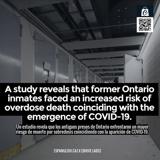 A study reveals that former Ontario inmates faced an increased risk of overdose death coinciding with the emergence of COVID-19.