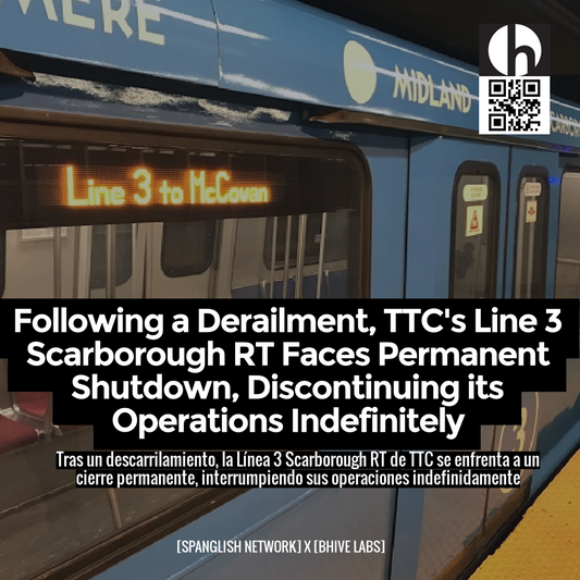 Following a Derailment, TTC's Line 3 Scarborough RT Faces Permanent Shutdown, Discontinuing its Operations Indefinitely