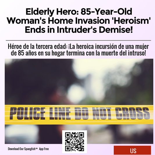 Elderly Hero: 85-Year-Old Woman's Home Invasion 'Heroism' Ends in Intruder's Demise!