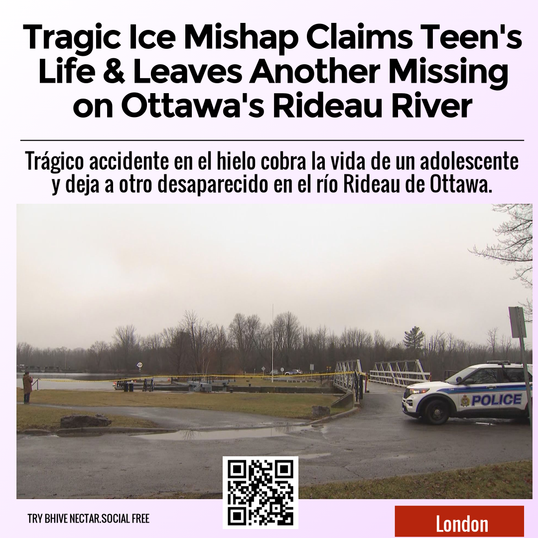 Tragic Ice Mishap Claims Teen's Life & Leaves Another Missing on Ottawa's Rideau River