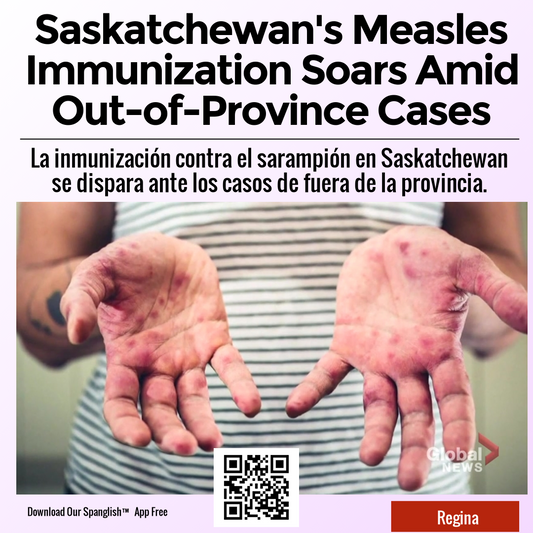 Saskatchewan's Measles Immunization Soars Amid Out-of-Province Cases