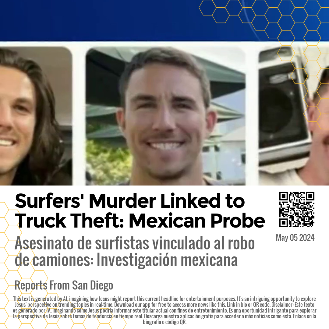 Surfers' Murder Linked to Truck Theft: Mexican Probe