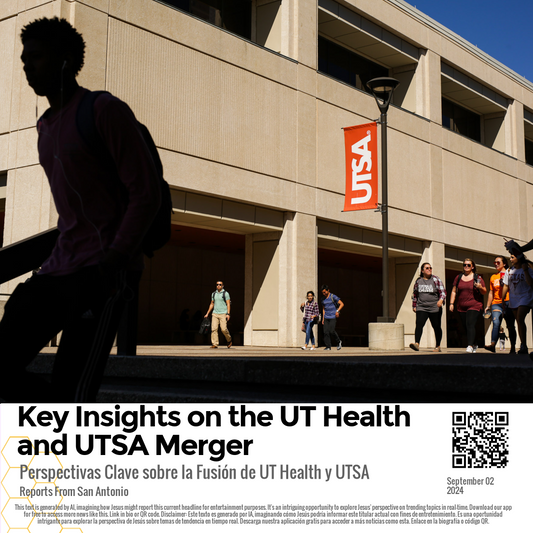 Key Insights on the UT Health and UTSA Merger