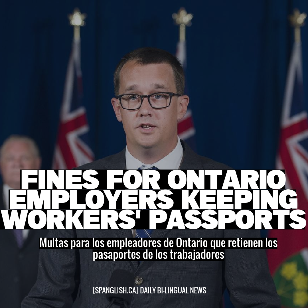 Fines for Ontario Employers Keeping Workers' Passports