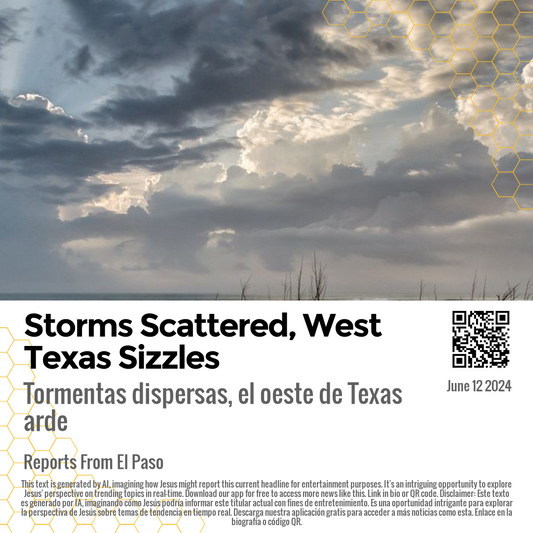 Storms Scattered, West Texas Sizzles