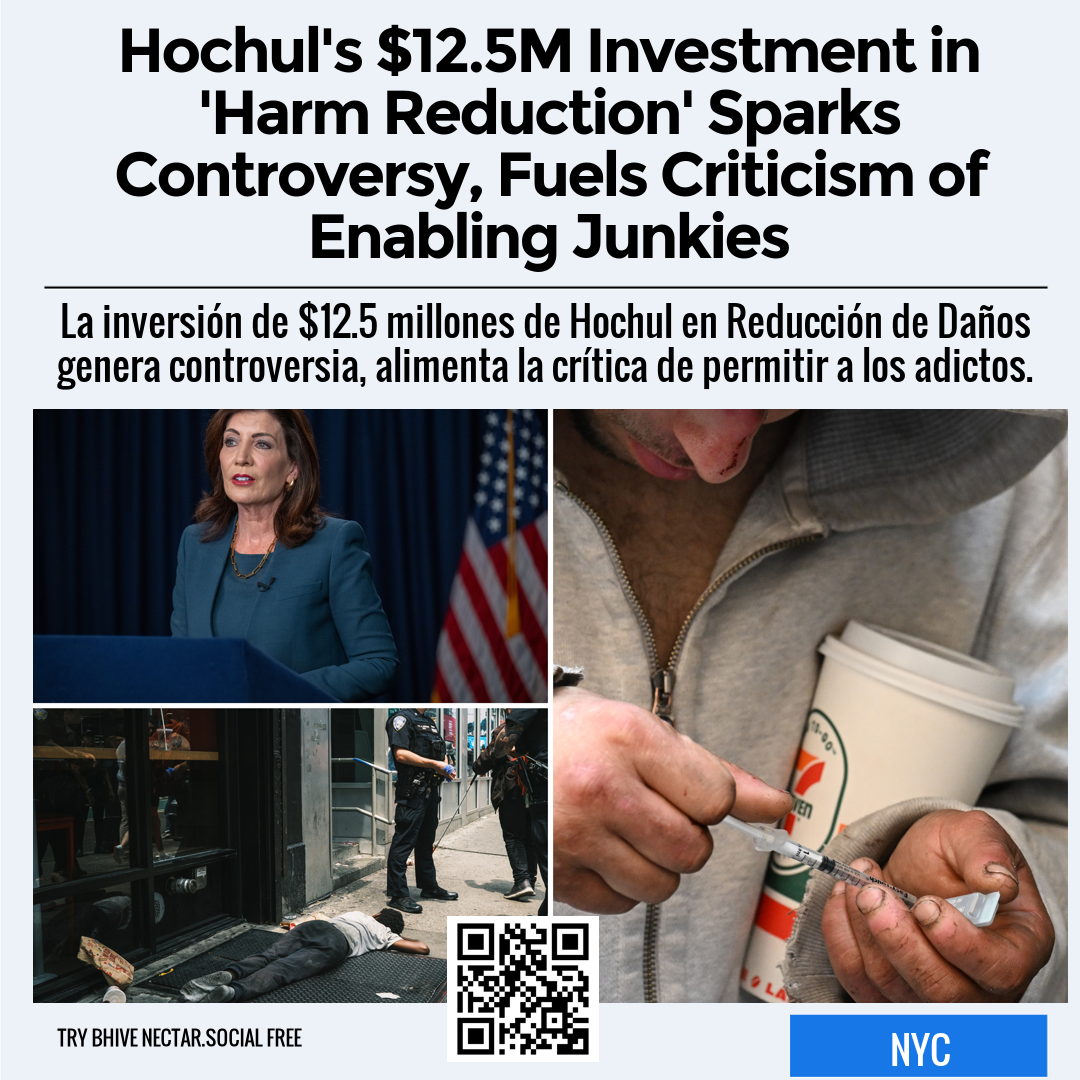 Hochul's $12.5M Investment in 'Harm Reduction' Sparks Controversy, Fuels Criticism of Enabling Junkies