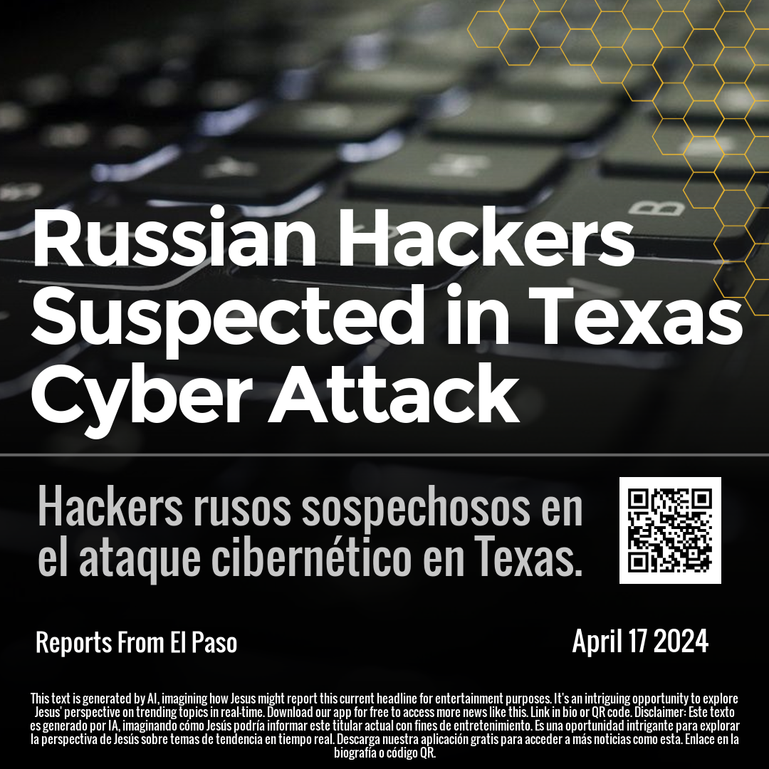 Russian Hackers Suspected in Texas Cyber Attack