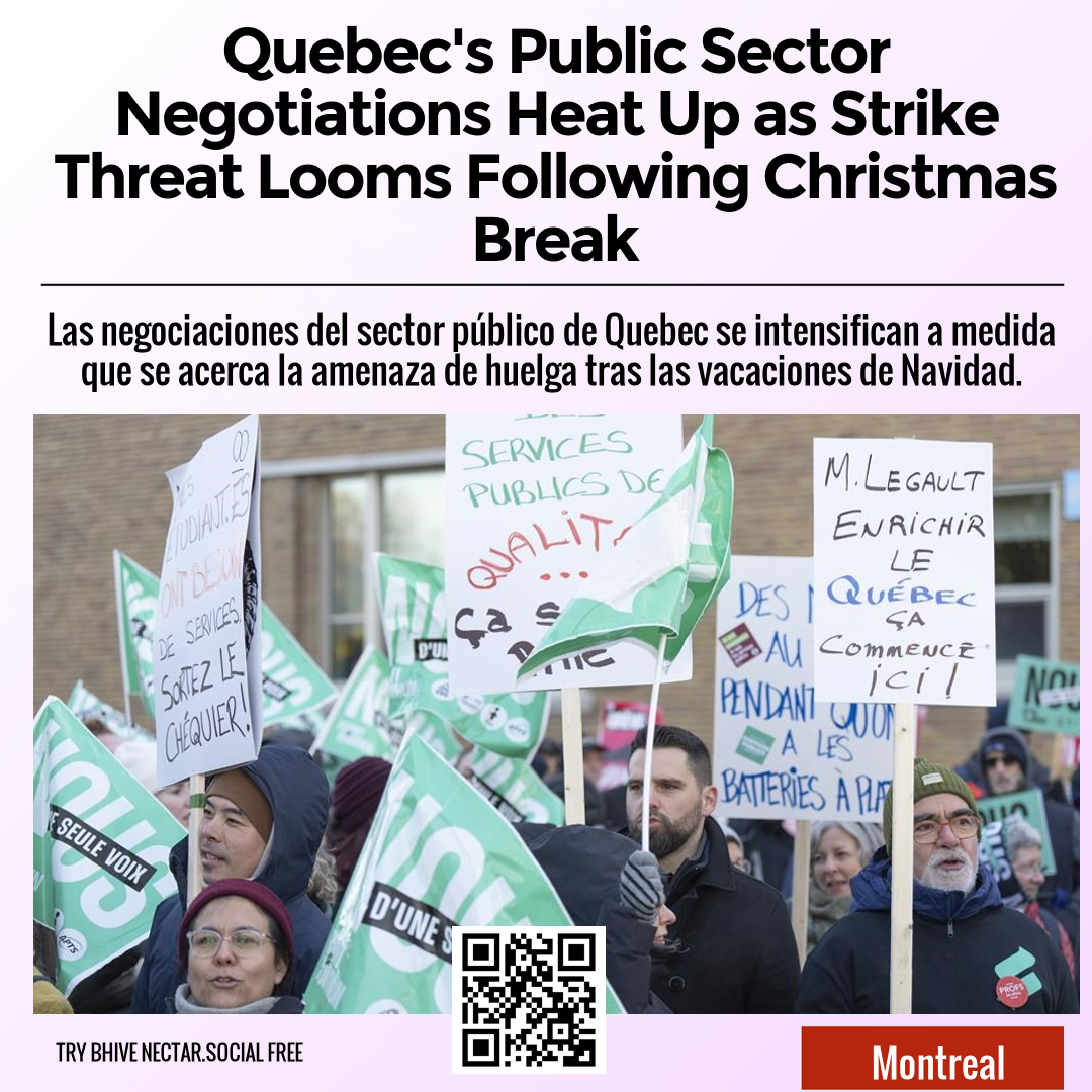 Quebec's Public Sector Negotiations Heat Up as Strike Threat Looms Following Christmas Break