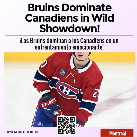 Bruins Dominate Canadiens in Wild Showdown!