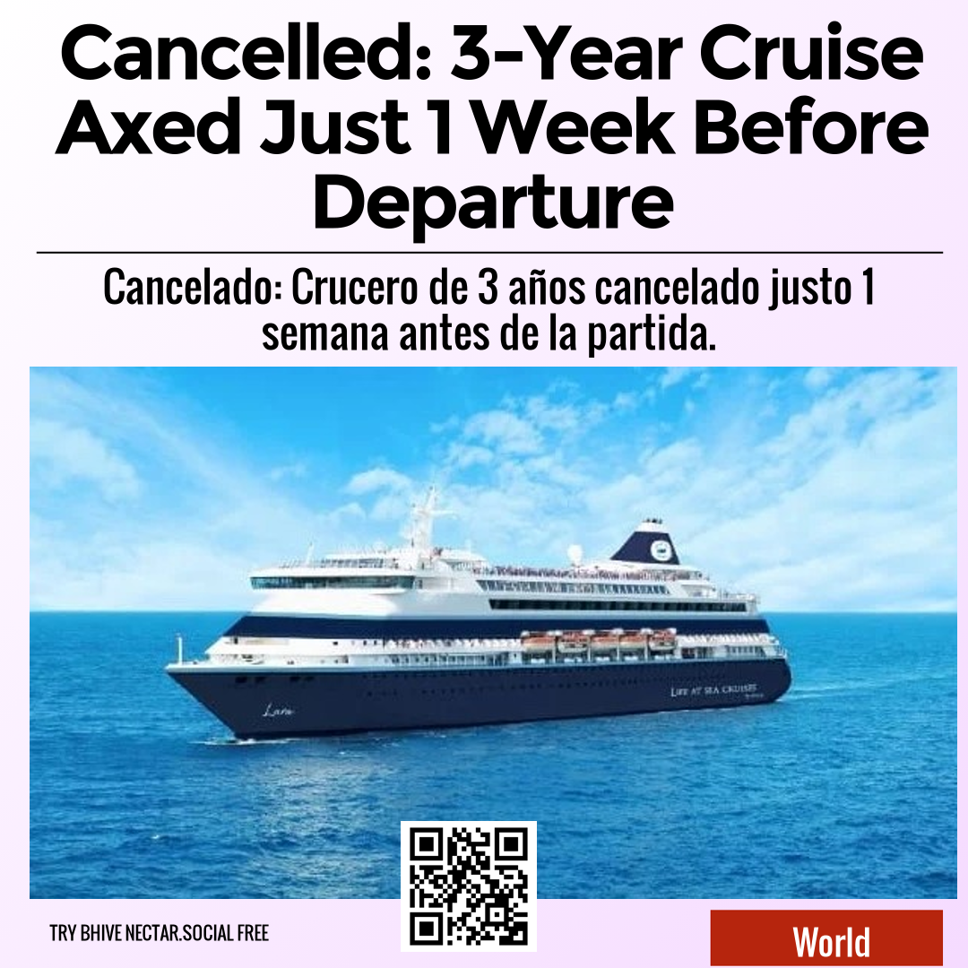 Cancelled: 3-Year Cruise Axed Just 1 Week Before Departure