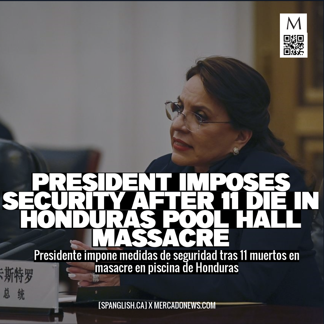 President Imposes Security After 11 Die in Honduras Pool Hall Massacre