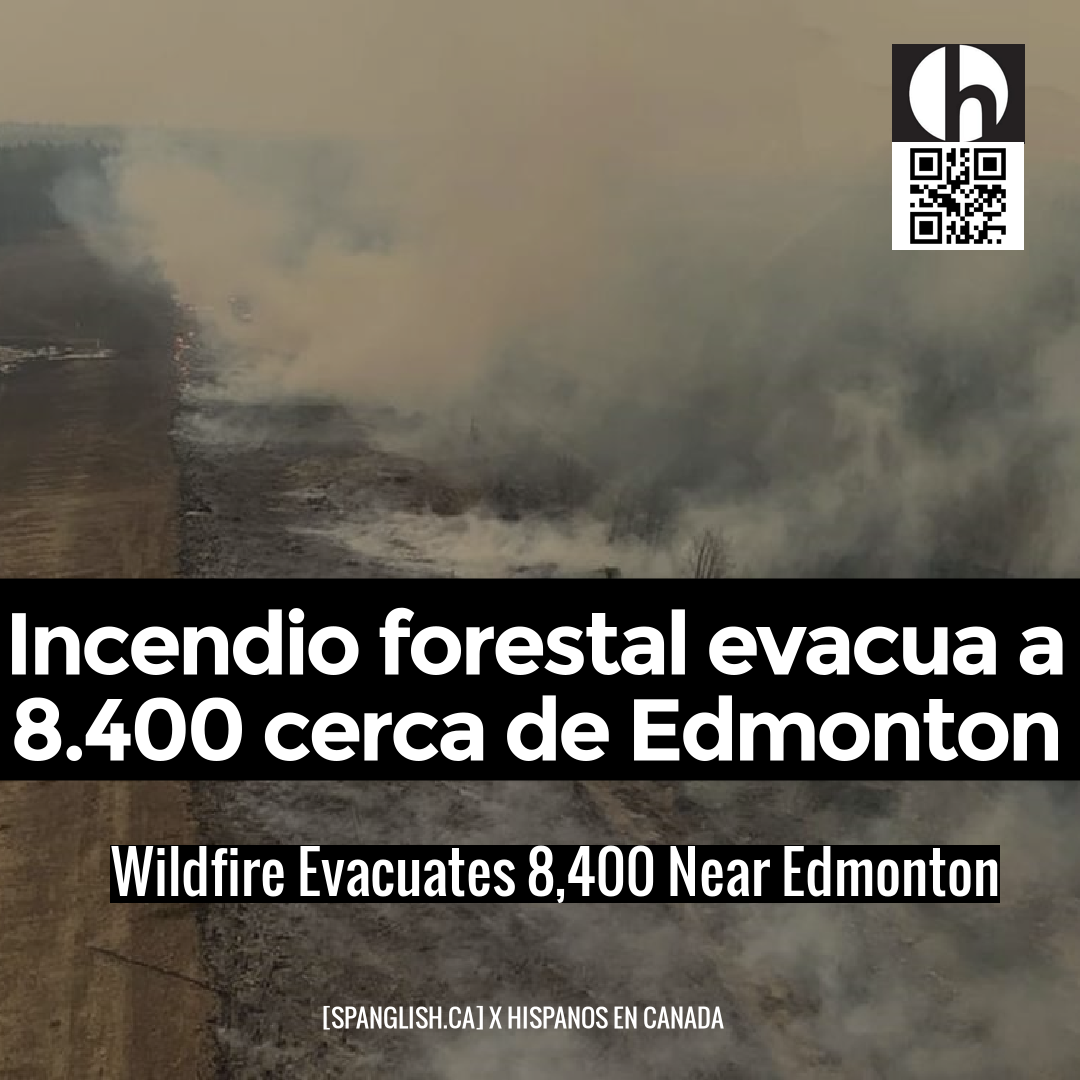 Wildfire Evacuates 8,400 Near Edmonton