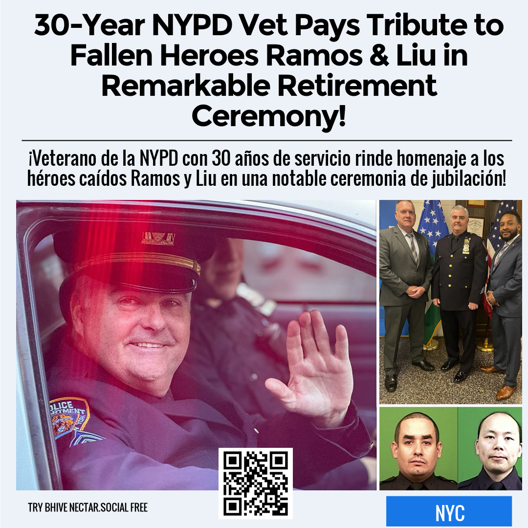 30-Year NYPD Vet Pays Tribute to Fallen Heroes Ramos & Liu in Remarkable Retirement Ceremony!