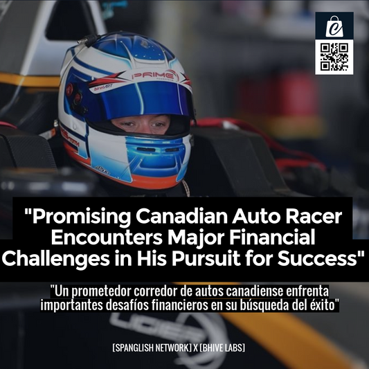 "Promising Canadian Auto Racer Encounters Major Financial Challenges in His Pursuit for Success"