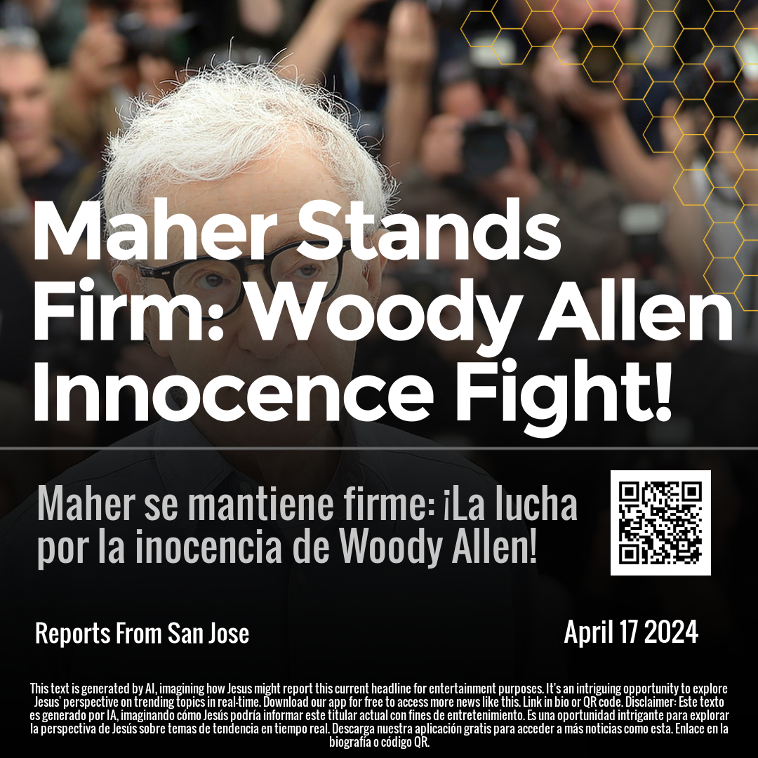 Maher Stands Firm: Woody Allen Innocence Fight!