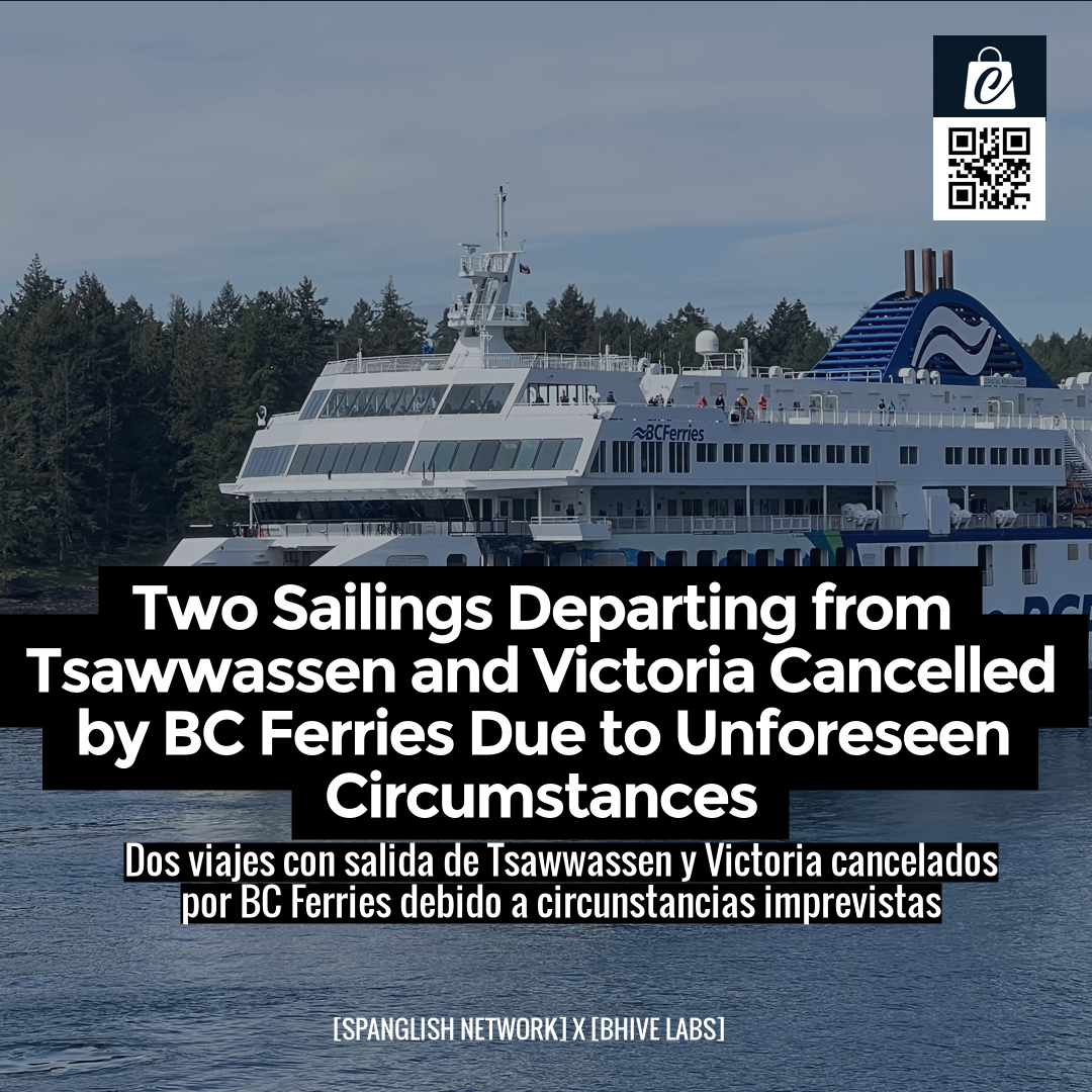 Two Sailings Departing from Tsawwassen and Victoria Cancelled by BC Ferries Due to Unforeseen Circumstances