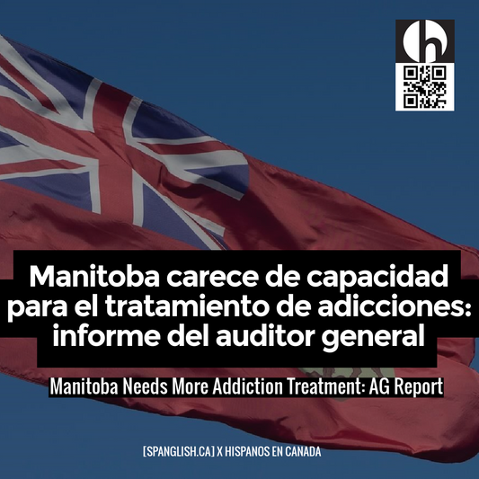 Manitoba Needs More Addiction Treatment: AG Report