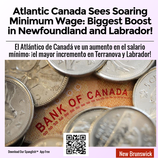 Atlantic Canada Sees Soaring Minimum Wage: Biggest Boost in Newfoundland and Labrador!