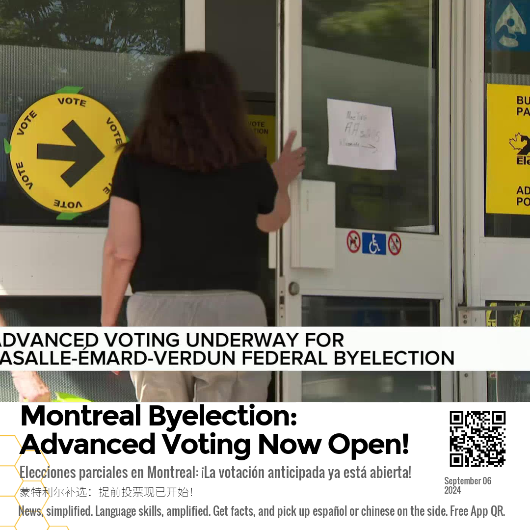 Montreal Byelection: Advanced Voting Now Open!