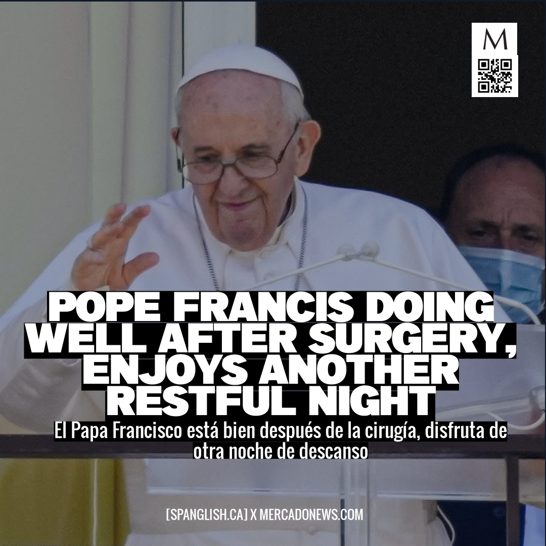 Pope Francis Doing Well After Surgery, Enjoys Another Restful Night