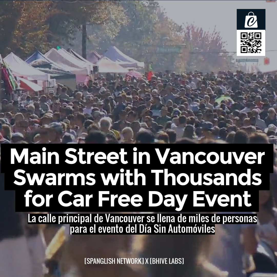 Main Street in Vancouver Swarms with Thousands for Car Free Day Event