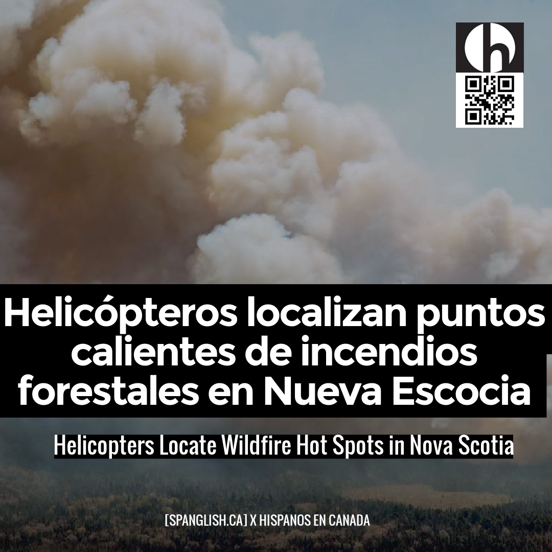 Helicopters Locate Wildfire Hot Spots in Nova Scotia