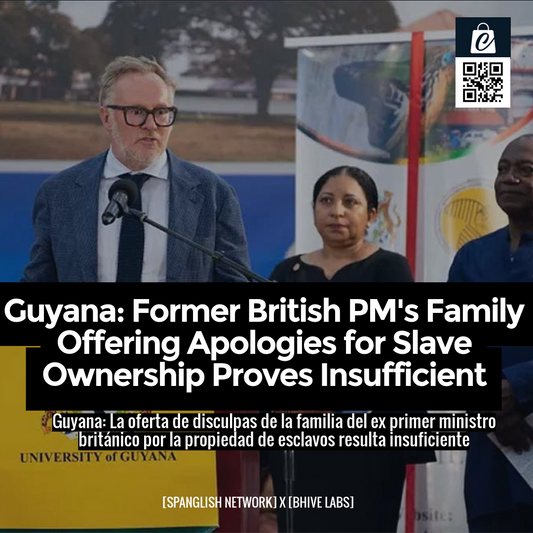 Guyana: Former British PM's Family Offering Apologies for Slave Ownership Proves Insufficient